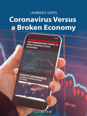 cover image of Coronavirus Versus a Broken Economy